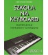 SZKOŁA NA KEYBOARD CZ.2 M. NIEMIRA II INSTRUMENTY KLAWISZOWE PODRĘCZNIK