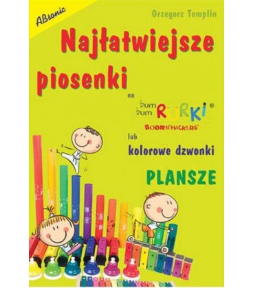 ABSONIC G.TEMPLIN PLANSZE NAJŁATWIEJSZE PIOSENKI NA BUM BUM RURKI LUB KOLOROWE DZWONKI