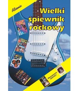 WIELKI ŚPIEWNIK ROCKOWY 1 ABSONIC G.TEMPLIN DŻEM BIG CYC MAANAM CHWYTY AKORDY