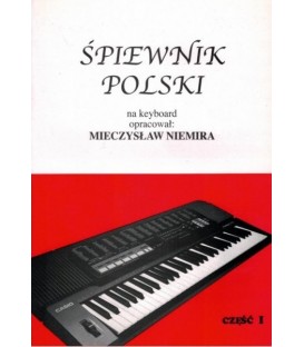 ŚPIEWNIK POLSKI CZ. 1 NA KEYBOARD INSTR KLAWISZOWE MIECZYSŁAW NIEMIRA