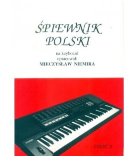 ŚPIEWNIK POLSKI CZ. 2 NA KEYBOARD INSTR KLAWISZOWE MIECZYSŁAW NIEMIRA