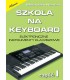 SZKOŁA NA KEYBOARD CZ.1 M. NIEMIRA I INSTRUMENTY KLAWISZOWE PODRĘCZNIK