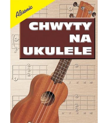 ABSONIC CHWYTY NA UKULELE GRZEGORZ TEMPLIN