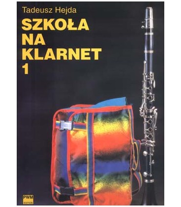 PWM SZKOŁA NA KLARNET 1 TADEUSZ HEJDA KSIĄŻKA PODRĘCZNIK I