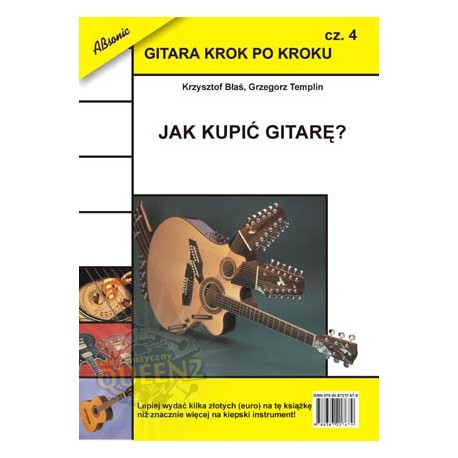 ABSONIC GITARA KROK PO KROKU JAK KUPIĆ GITARĘ? CZ.4 K.BŁAŚ, G. TEMPLIN
